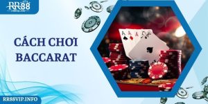 Cách Chơi Baccarat Đỉnh Cao Dành Cho Bạn