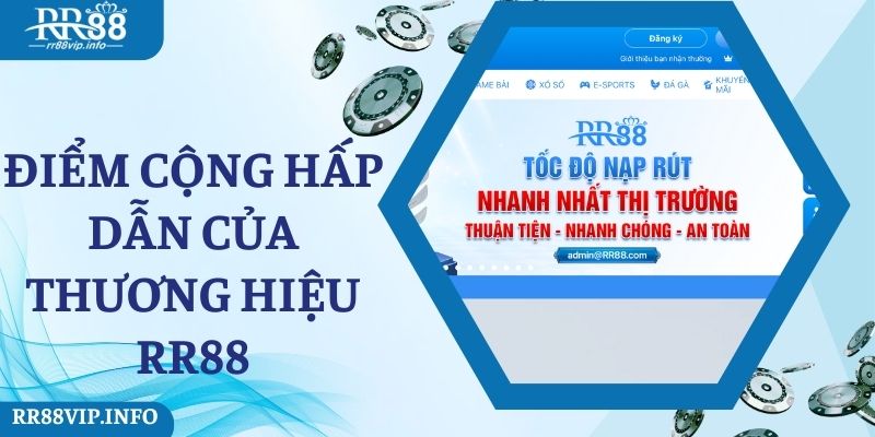 Điểm cộng hấp dẫn của thương hiệu RR88 