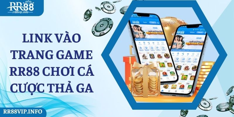 Link vào trang game RR88 chơi cá cược thả ga 